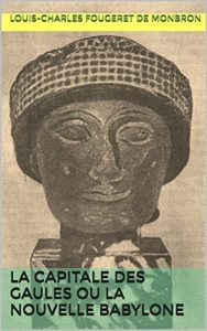 Baixar La Capitale des Gaules ou la Nouvelle Babylone (French Edition) pdf, epub, eBook