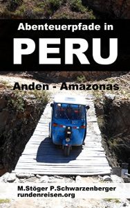 Baixar Abenteuerpfade in Peru: Anden – Amazonas (rundenreisen 2) (German Edition) pdf, epub, eBook
