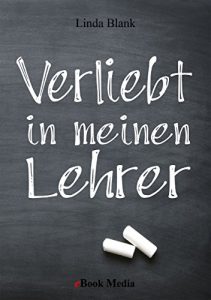 Baixar Verliebt in meinen Lehrer (German Edition) pdf, epub, eBook