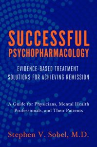 Baixar Successful Psychopharmacology: Evidence-Based Treatment Solutions for Achieving Remission pdf, epub, eBook