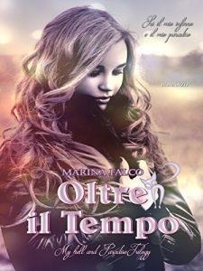Baixar Oltre il tempo (My Hell and Paradise Trilogy Vol. 2) (Italian Edition) pdf, epub, eBook