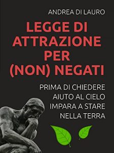 Baixar LEGGE DI ATTRAZIONE PER (non) NEGATI pdf, epub, eBook