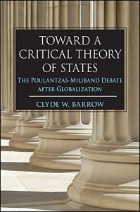 Baixar Toward a Critical Theory of States: The Poulantzas-Miliband Debate after Globalization (SUNY series in New Political Science) pdf, epub, eBook