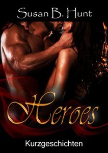 Baixar HEROES – Kurzgeschichten Sammelband (German Edition) pdf, epub, eBook