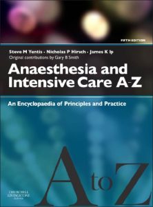 Baixar Anaesthesia and Intensive Care A-Z E-Book: An Encyclopedia of Principles and Practice (FRCA Study Guides) pdf, epub, eBook