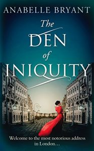 Baixar The Den Of Iniquity (Bastards of London, Book 1) pdf, epub, eBook