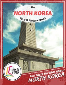 Baixar The North Korea Fact and Picture Book: Fun Facts for Kids About North Korea (Turn and Learn) (English Edition) pdf, epub, eBook