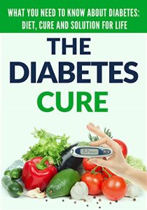 Baixar Diabetes: for Beginners – Basic overview of Diabetes: Diet, Treatment and Solution for Life (FREE BONUS INCLUDED) (Diabetes Cure – Diabetes Treatment – … Lower Blood Sugar Book 1) (English Edition) pdf, epub, eBook