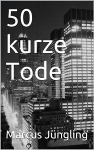 Baixar 50 kurze Tode (German Edition) pdf, epub, eBook