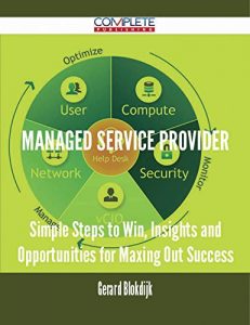 Baixar Managed Service Provider – Simple Steps to Win, Insights and Opportunities for Maxing Out Success pdf, epub, eBook