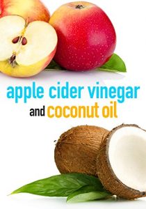 Baixar Apple Cider Vinegar and Coconut Oil (English Edition) pdf, epub, eBook