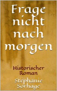 Baixar Frage nicht nach morgen (German Edition) pdf, epub, eBook