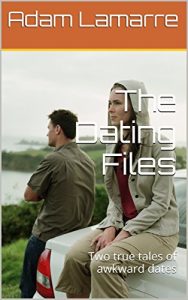 Baixar The Dating Files: Two true tales of awkward dates (English Edition) pdf, epub, eBook