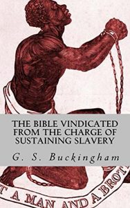Baixar The Bible Vindicated from the Charge of Sustaining Slavery (English Edition) pdf, epub, eBook