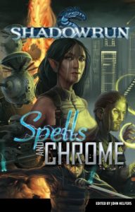 Baixar Shadowrun: Spells and Chrome (Shadowrun anthology Book 1) (English Edition) pdf, epub, eBook