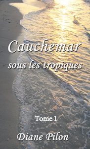 Baixar Cauchemar Sous Les Tropiques (French Edition) pdf, epub, eBook