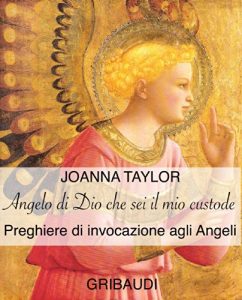 Baixar Angelo di Dio che sei il mio custode: Preghiere di invocazione agli Angeli (Italian Edition) pdf, epub, eBook