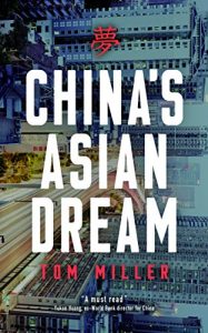 Baixar China’s Asian Dream: Empire Building along the New Silk Road pdf, epub, eBook