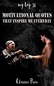 Baixar My top 51 Motivational Quotes that inspire me every day (English Edition) pdf, epub, eBook