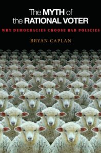 Baixar The Myth of the Rational Voter: Why Democracies Choose Bad Policies pdf, epub, eBook