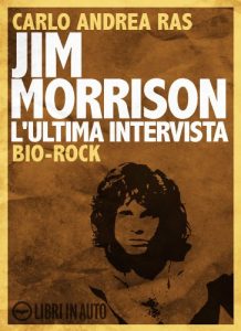 Baixar Jim Morrison. L’ultima intervista. (Bio-Rock) (Italian Edition) pdf, epub, eBook