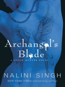 Baixar Archangel’s Blade: Book 4 (Guild Hunter Series) pdf, epub, eBook