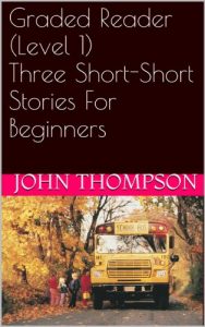 Baixar Graded Reader (Level 1) Three Short-Short Stories For Beginners (English Edition) pdf, epub, eBook
