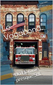 Baixar Le Vagabond.: Un Homme presque Sdf. (French Edition) pdf, epub, eBook