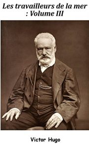 Baixar Les Travailleurs de la mer: volume III (French Edition) pdf, epub, eBook