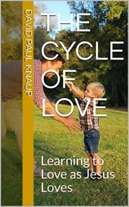 Baixar The Cycle of Love: Learning to Love as Jesus Loves (English Edition) pdf, epub, eBook
