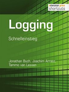 Baixar Logging: Schnelleinstieg (shortcuts 118) (German Edition) pdf, epub, eBook