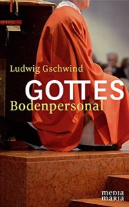 Baixar Gottes Bodenpersonal (German Edition) pdf, epub, eBook
