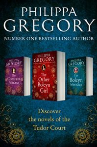Baixar Philippa Gregory 3-Book Tudor Collection 1: The Constant Princess, The Other Boleyn Girl, The Boleyn Inheritance pdf, epub, eBook