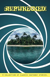 Baixar Shipwrecked! (Illustrated) (English Edition) pdf, epub, eBook