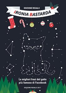 Baixar Ironia Bastarda: Edizione Regalo 2017 (Italian Edition) pdf, epub, eBook