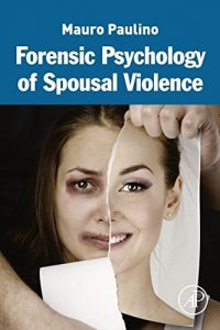 Baixar Forensic Psychology of Spousal Violence pdf, epub, eBook