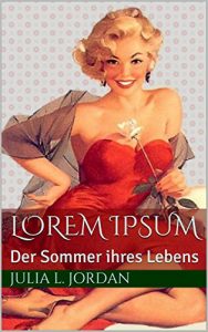 Baixar lorem ipsum: Der Sommer ihres Lebens (German Edition) pdf, epub, eBook