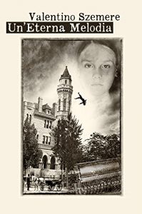 Baixar Un’eterna Melodia: Un mistero lungo 30 anni (Italian Edition) pdf, epub, eBook