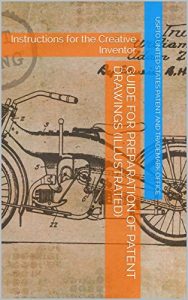 Baixar Guide for Preparation of Patent Drawings (Illustrated): Instructions for the Creative Inventor (English Edition) pdf, epub, eBook