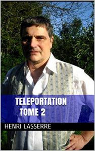 Baixar TELEPORTATION TOME 2: Henri LASSERRE (French Edition) pdf, epub, eBook