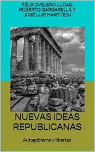 Baixar Nuevas ideas republicanas: Autogobierno y libertad (Spanish Edition) pdf, epub, eBook