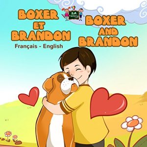 Baixar Boxer et Brandon Boxer and Brandon (french english bilingual books for kids, bilingual french children’s books, livres pour enfants, french children) (French … Bilingual Collection) (French Edition) pdf, epub, eBook