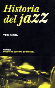Baixar Historia del jazz (Noema) (Spanish Edition) pdf, epub, eBook