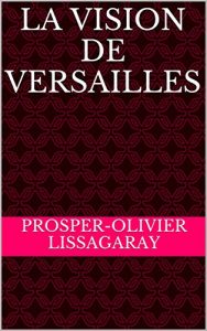 Baixar La vision de Versailles (French Edition) pdf, epub, eBook