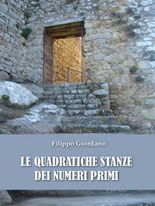 Baixar Le quadratiche stanze dei numeri primi (Saggistica) pdf, epub, eBook