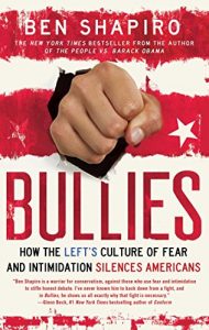Baixar Bullies: How the Left’s Culture of Fear and Intimidation Silences Americans (English Edition) pdf, epub, eBook