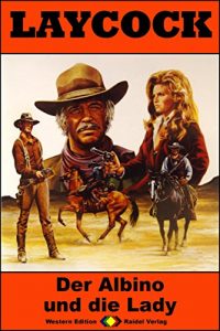 Baixar Laycock 223: Der Albino und die Lady (Western-Serie) (German Edition) pdf, epub, eBook