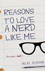 Baixar Reasons To Love A Nerd Like Me: Love Stories Book 1 (English Edition) pdf, epub, eBook