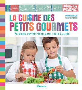 Baixar La cuisine des petits gourmets (Fleurus fabric’) pdf, epub, eBook