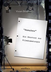 Baixar Remakes: Ein Shortcut zur Filmdramaturgie (German Edition) pdf, epub, eBook